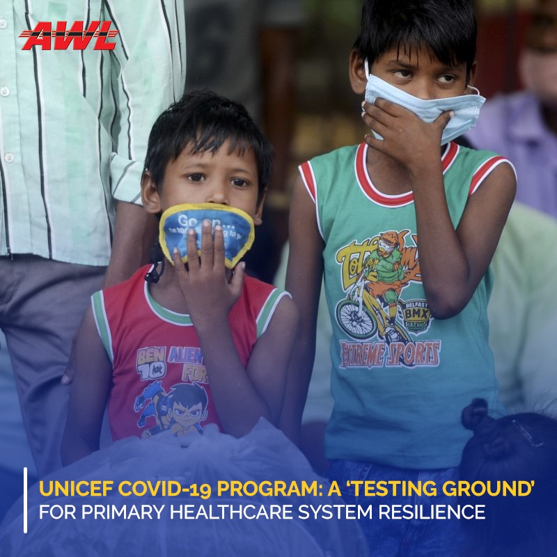 Unicef Covid-19 Program: A ‘Testing Ground’ For Primary Healthcare System Resilience